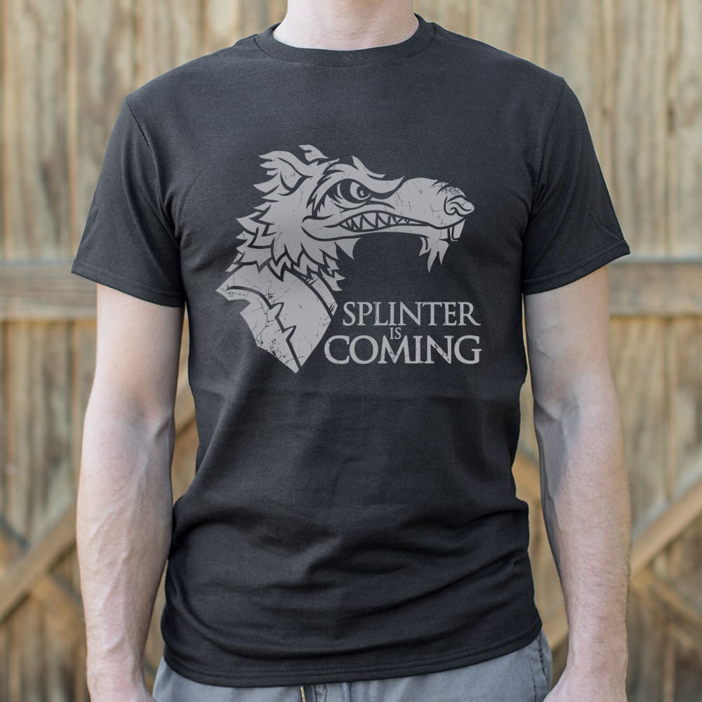 Splinter is Coming
