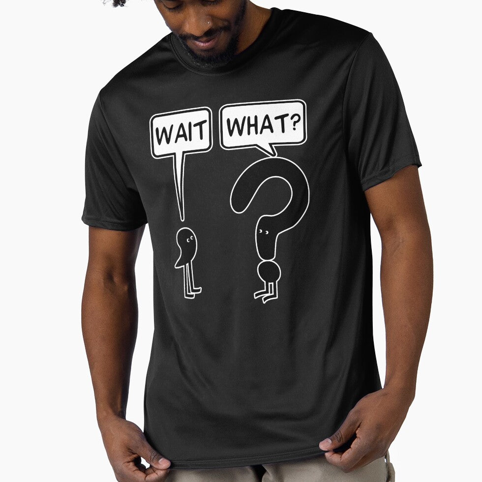 Wait, What? by ironydesigns