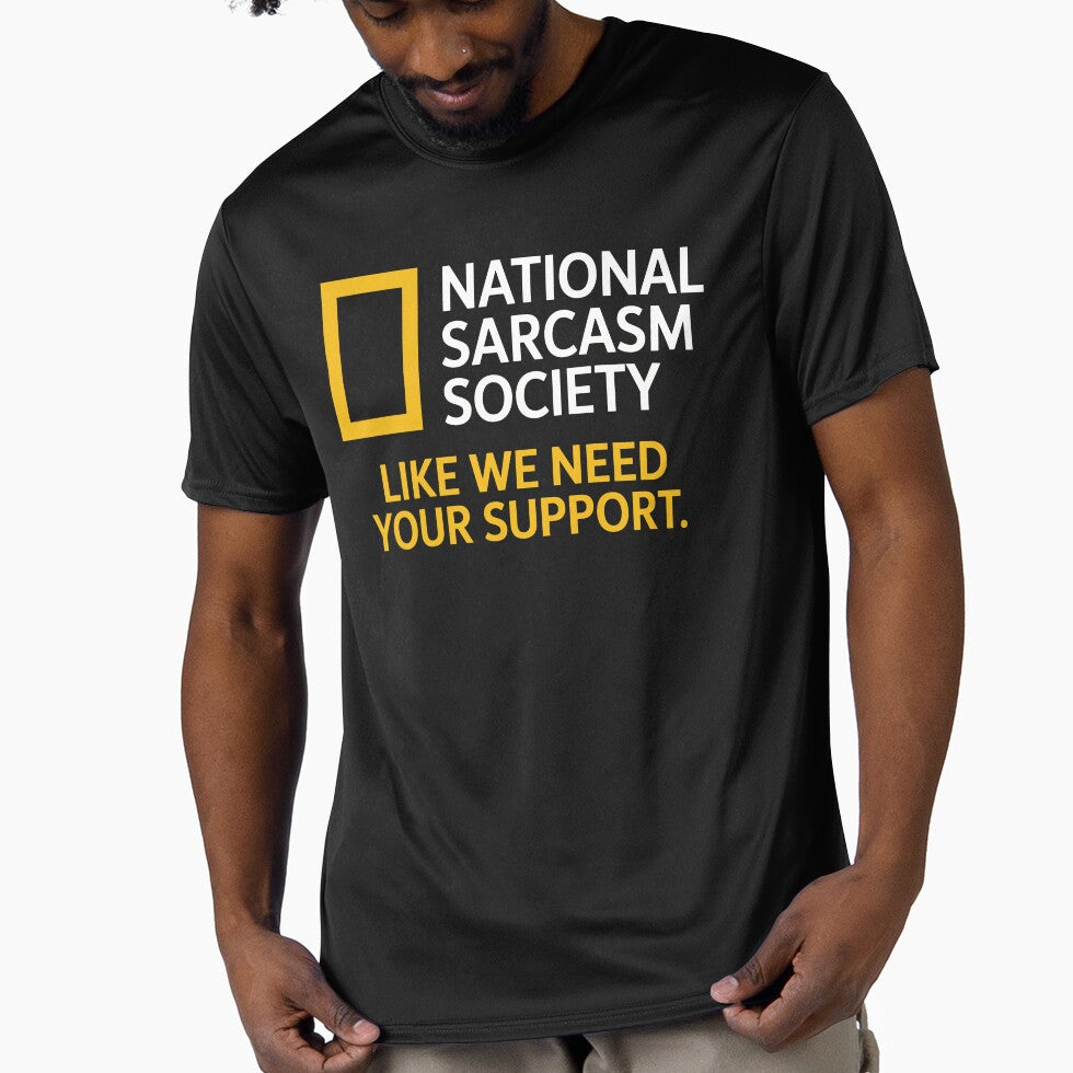 National Sarcasm Society Funny Quote Humor by kdllama