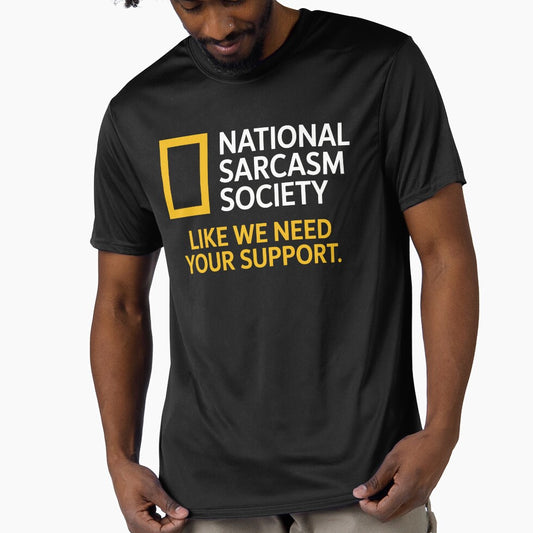 National Sarcasm Society Funny Quote Humor by kdllama
