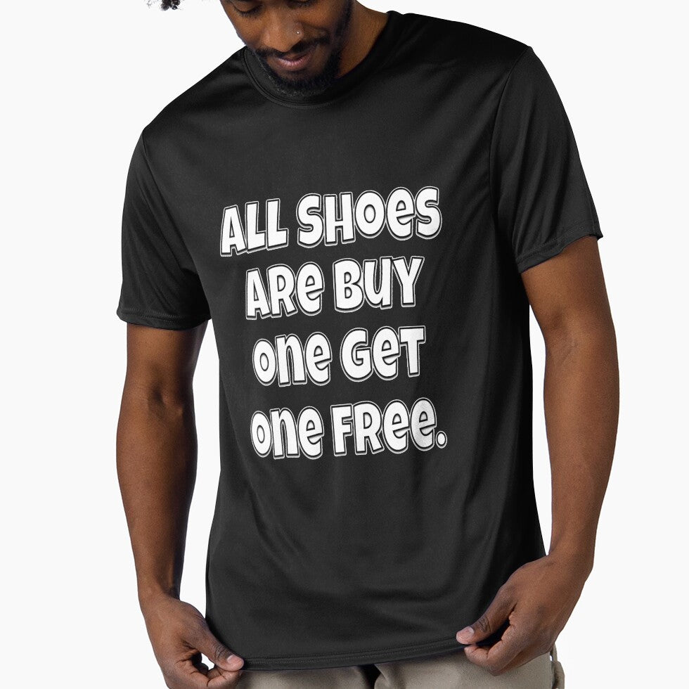 Funny Sarcastic Humor All Shoes Are Buy One Get One Free. by fantasticdesign
