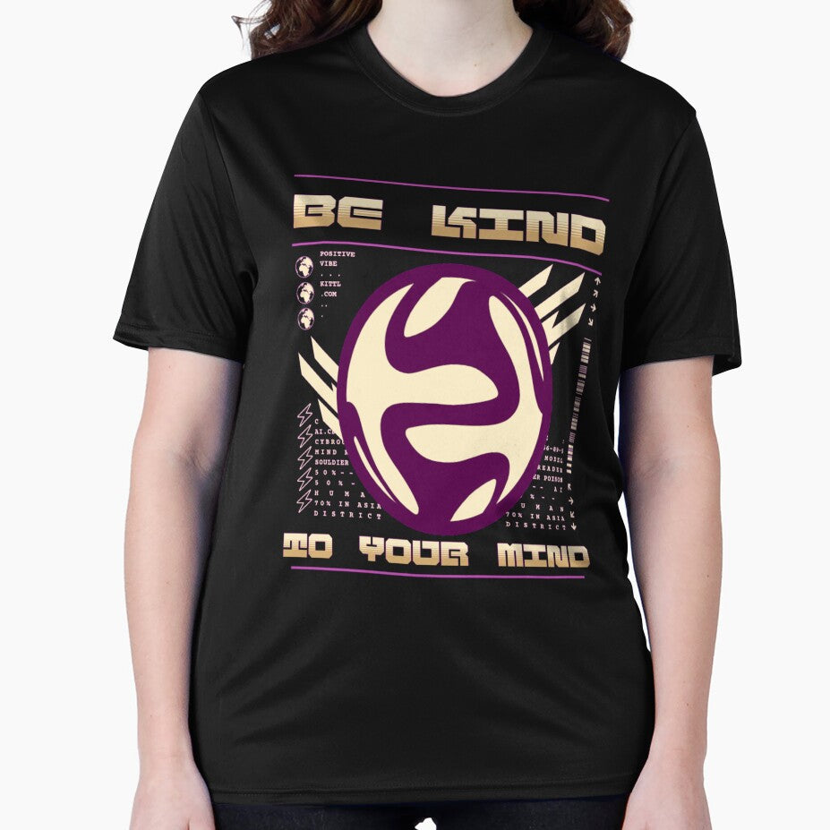 Be Kind to Your Mind by niclothing