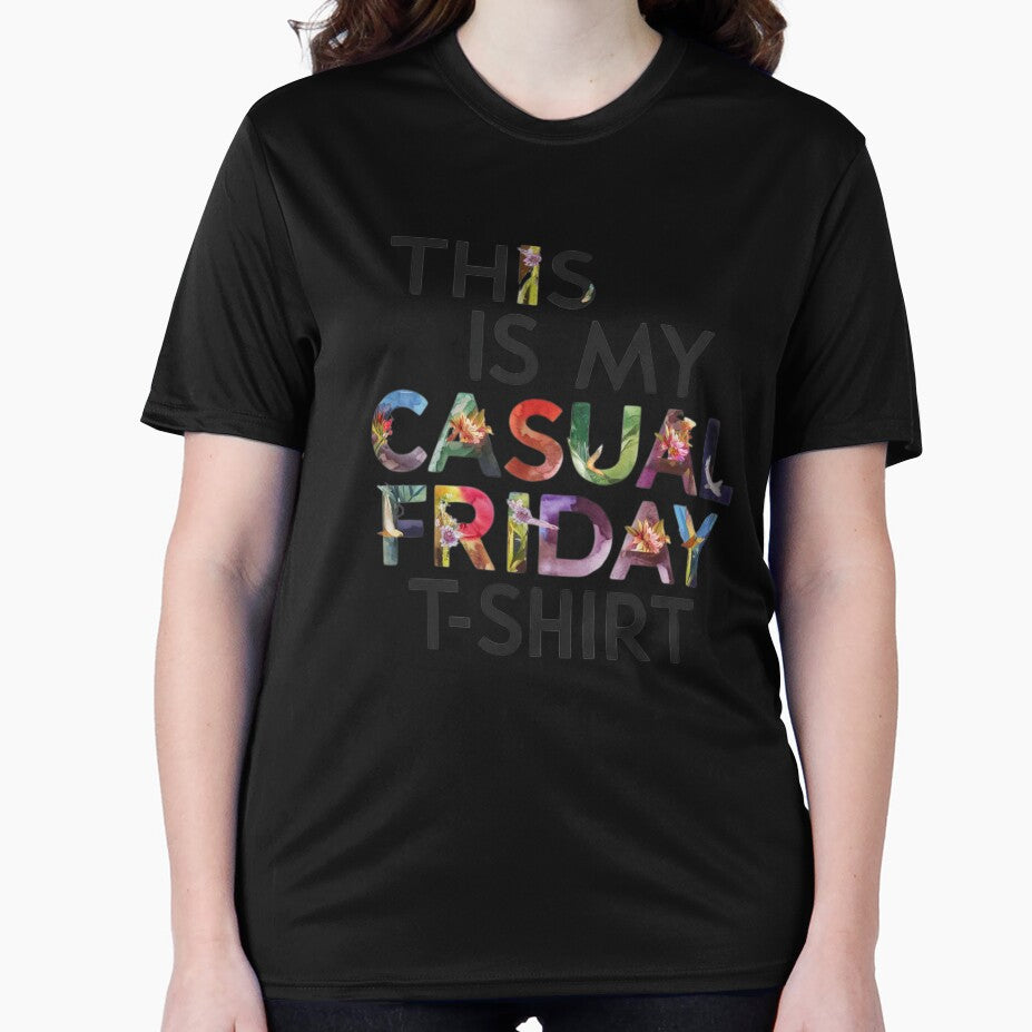 THIS IS MY CASUAL FRIDAY T-SHIRT by justyna-s28