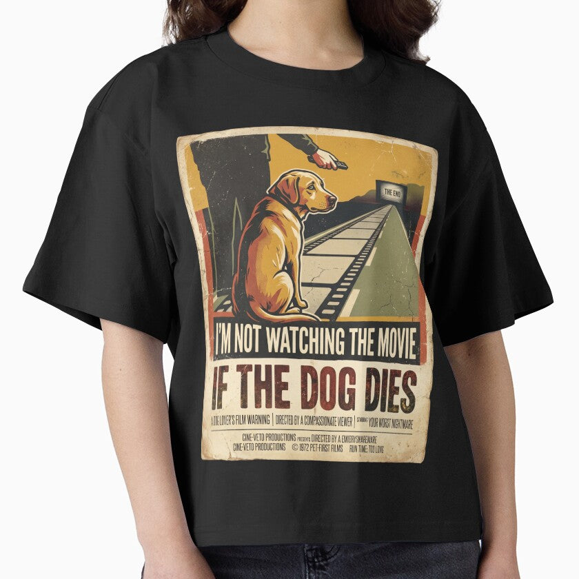 I'm Not Watching the Movie If the Dog Dies Funny Dog Lover by Im-Ara