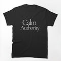 Calm Authority Minimalist T-Shirt – Soft Power Aesthetic Feminine Leadership Quote by CalmMandala
