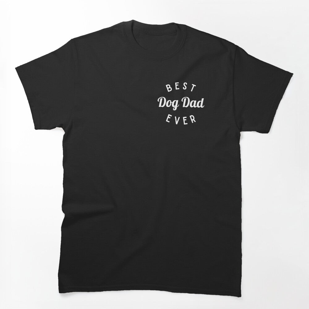 Best Dog Dad Ever Shirt, Dog Lover Shirt by Sleepy Cat Design