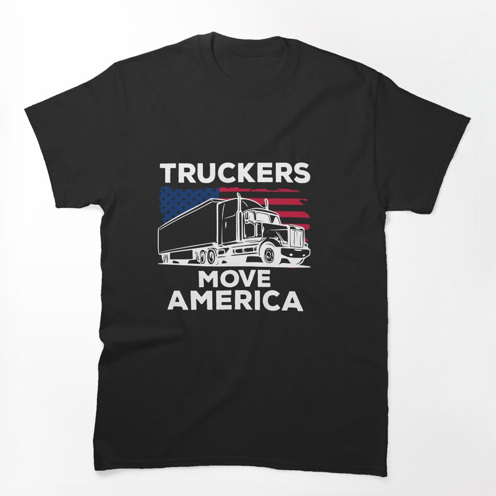 Truckers Move America Shirt, Truck Driver T-Shirt, Truck Driver Shirt, Gift for Men & Women, USA Shirt, Trucker Gift by CatchUriDesigns