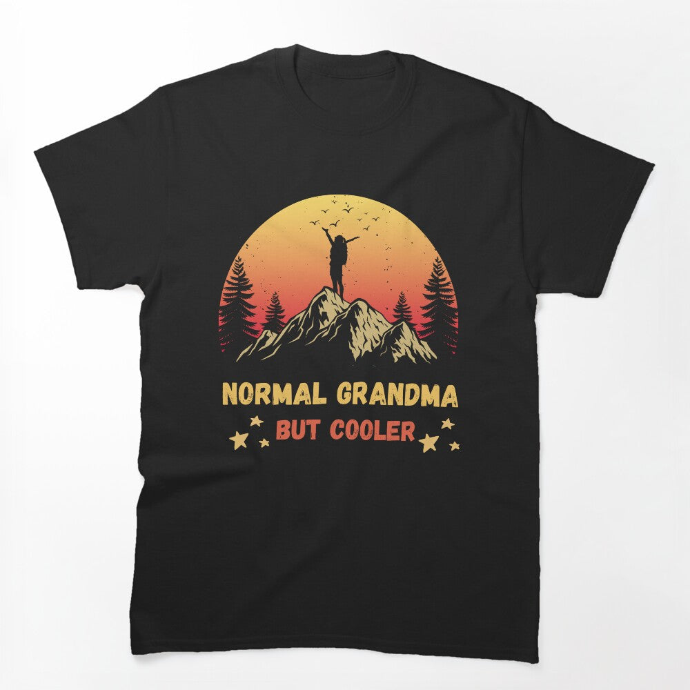 Normal Grandma But Cooler Hiking Fun T-Shirt by Gracjan Mikitin