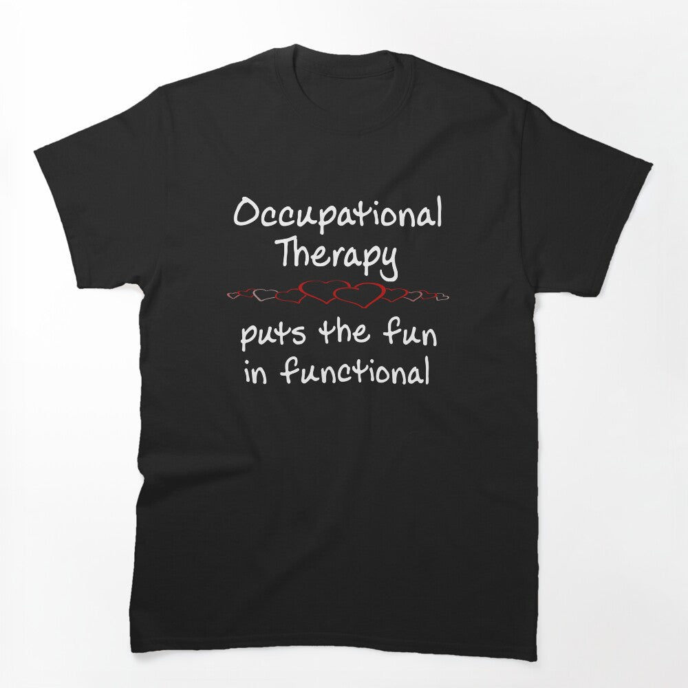 Occupational Therapy Shirt - Occupational Therapy Gifts by Galvanized
