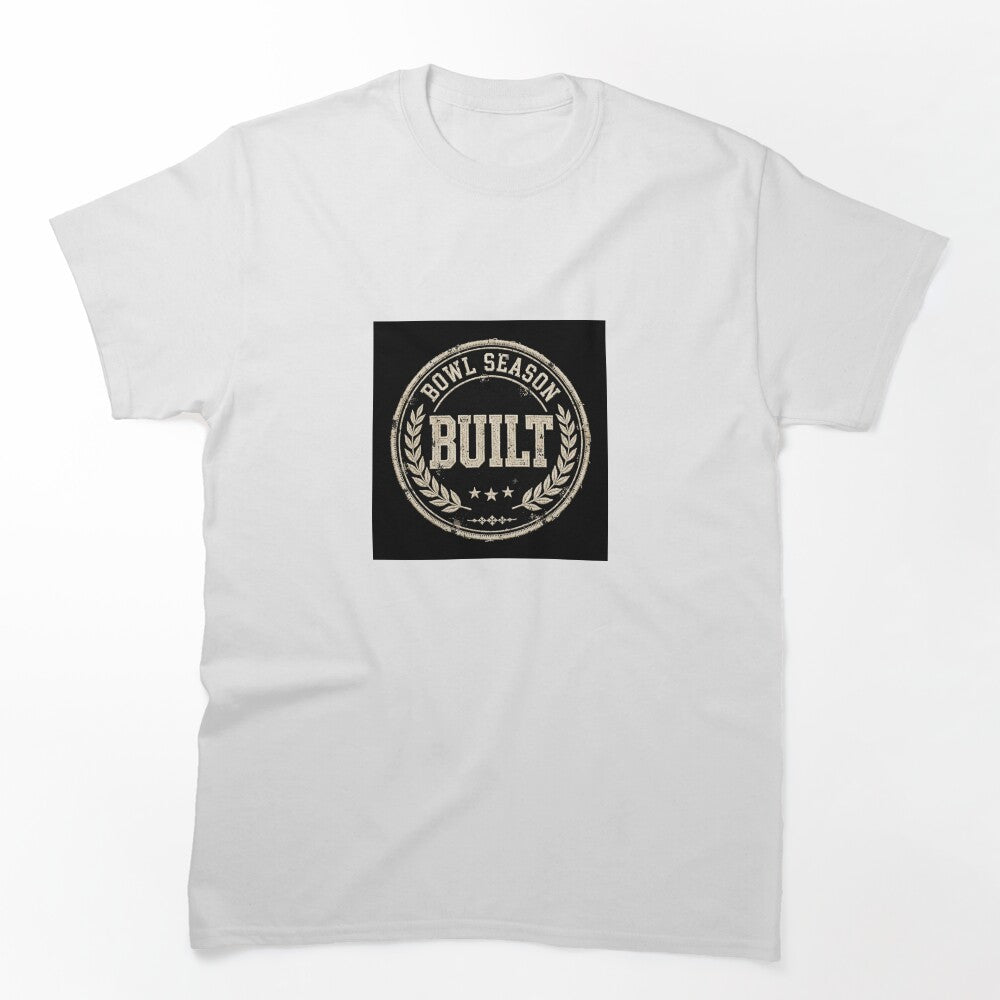 Bowl Season Built Funny College Football Shirt by HeisBarryy