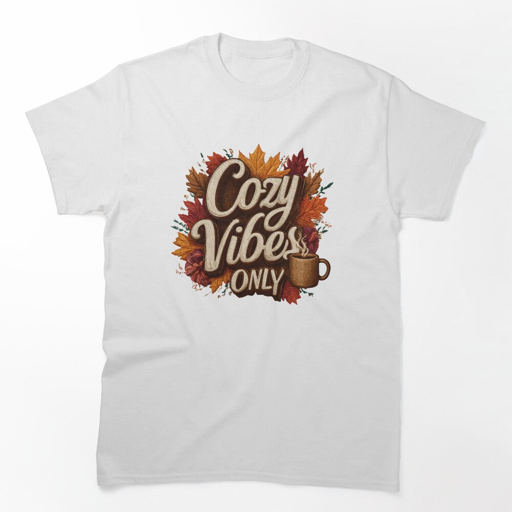 Cozy Vibes Only | T-Shirt by NicolasGlowArt