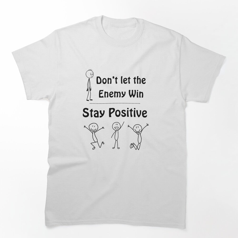 Stay Positive by Kennedy Fun Tee's