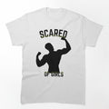 Scared Of Girls Gym Bro Meme Shirt - Funny Bodybuilding Pump Cover, Vintage Lifting Tee by AuraInkCo