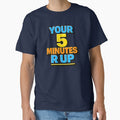 YOUR 5 MINUTES R UP by Teez2Plz