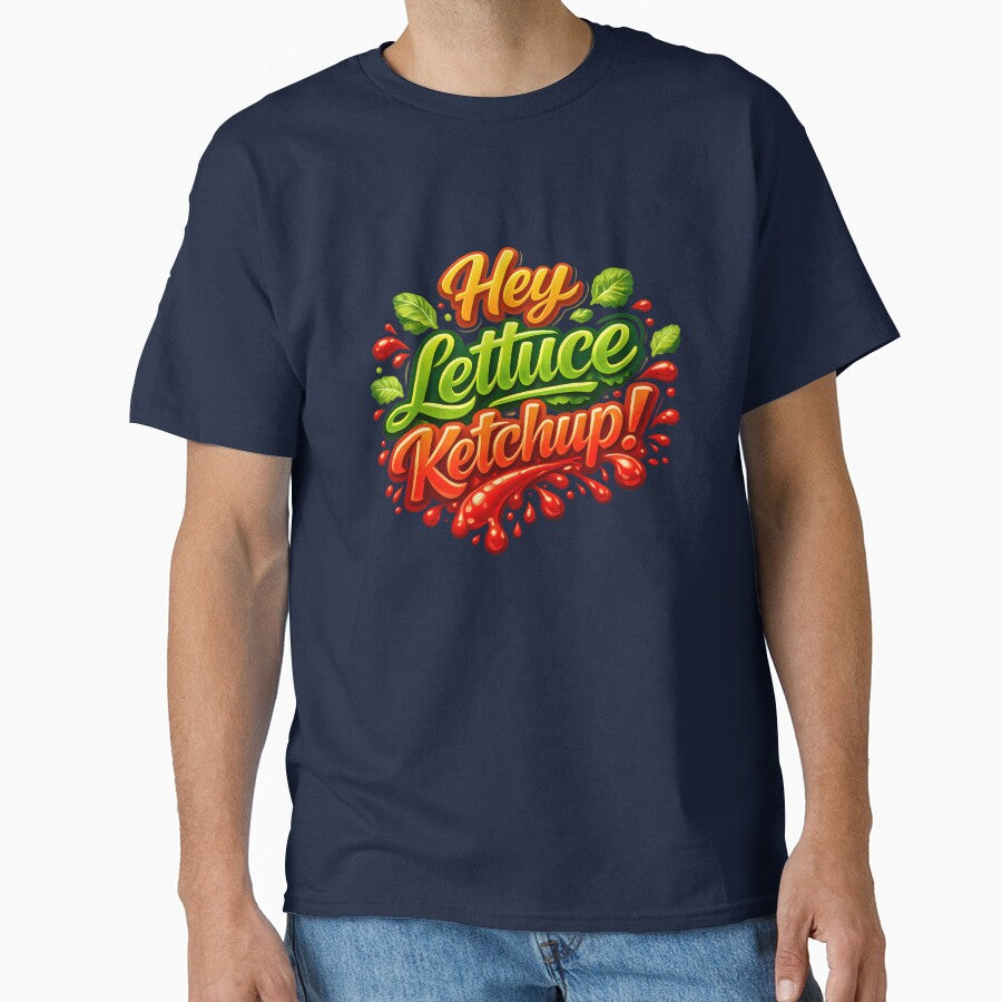 Hey Lettuce Ketchup Funny Food Pun T-Shirt – Cute Catch Up Humor Design by RvinJo8