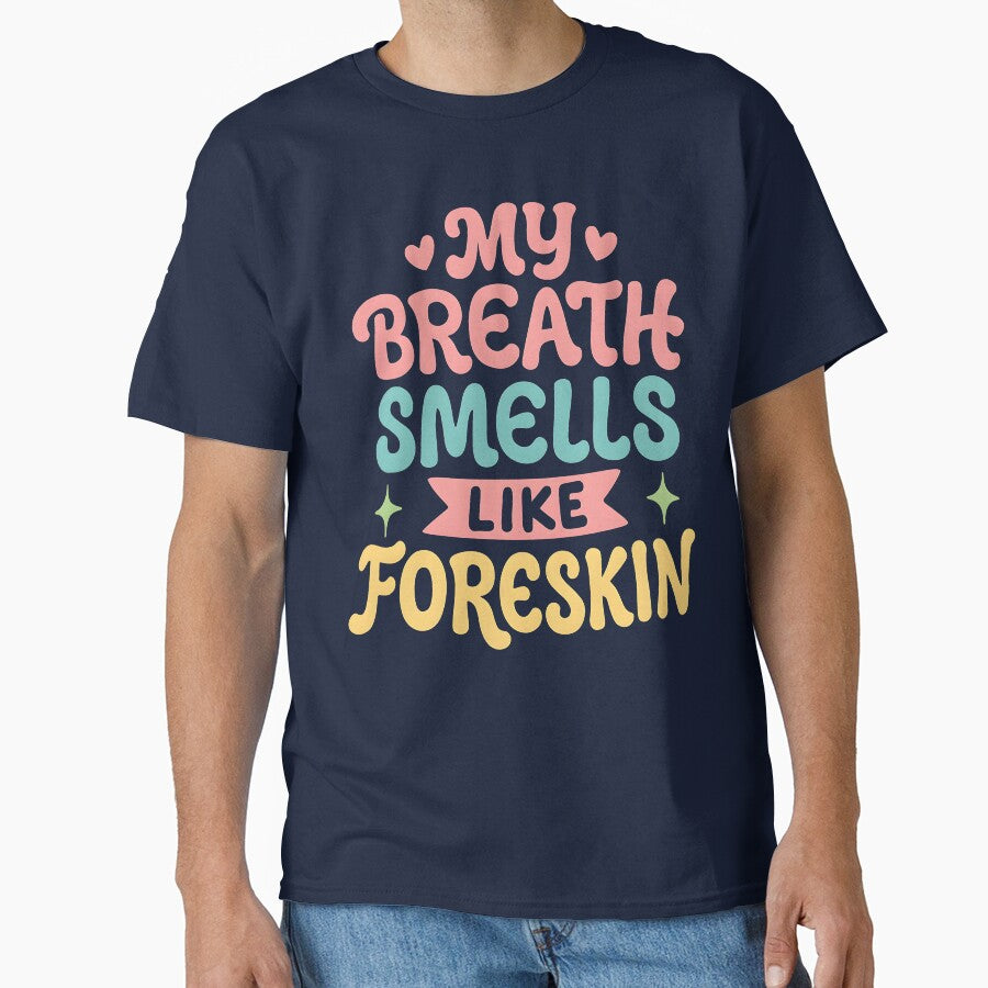 My Breath Smells Like Foreskin Humor by ArcaneArtistry