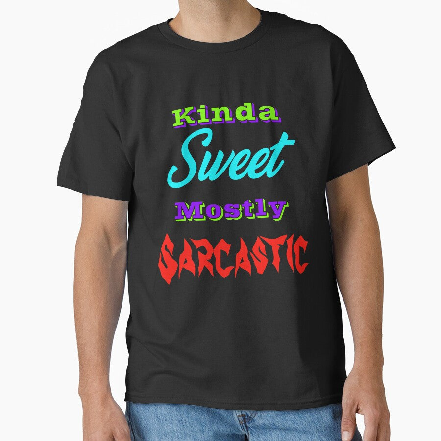 Kinda Sweet Mostly Sarcastic by Lartheviking