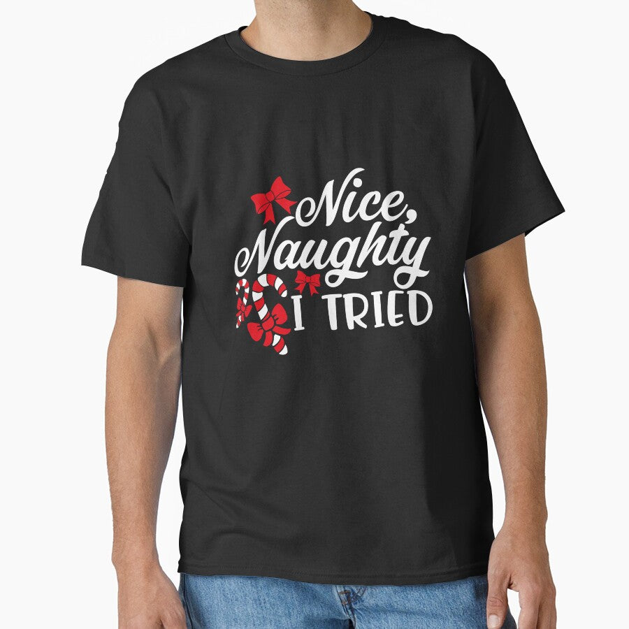 Nice Naughty I Tried Christmas T-Shirt by AllStarMerch