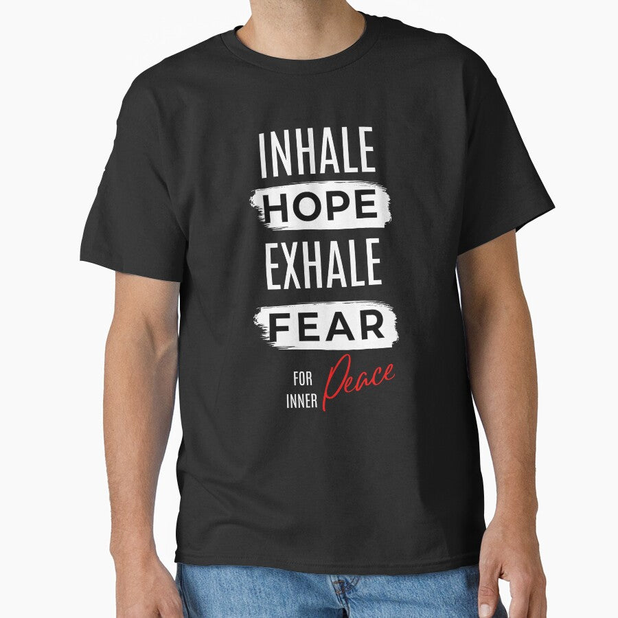 Inhale Hope Exhale Fear – Inner Peace Motivational Quote Design by ThreadAuraES
