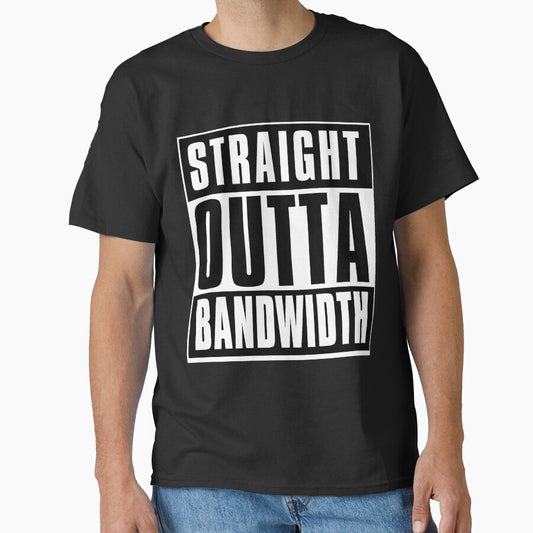 Straight Outta Bandwidth by sketchNkustom