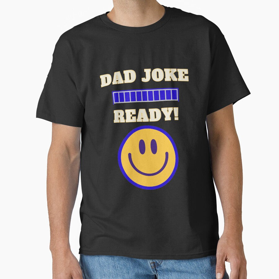 Funny T-Shirt - Dad Joke Ready by kozimster00