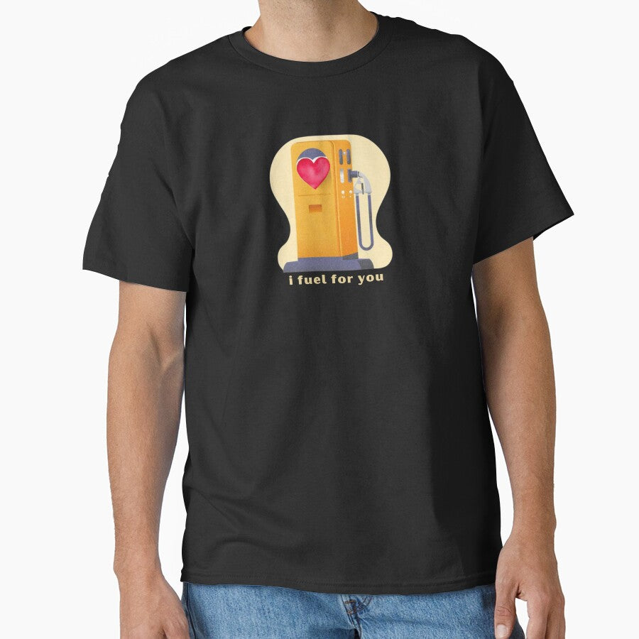 I Fuel For You - Cute Pun | TeeHee Puns Funny Design by TeeHee Puns
