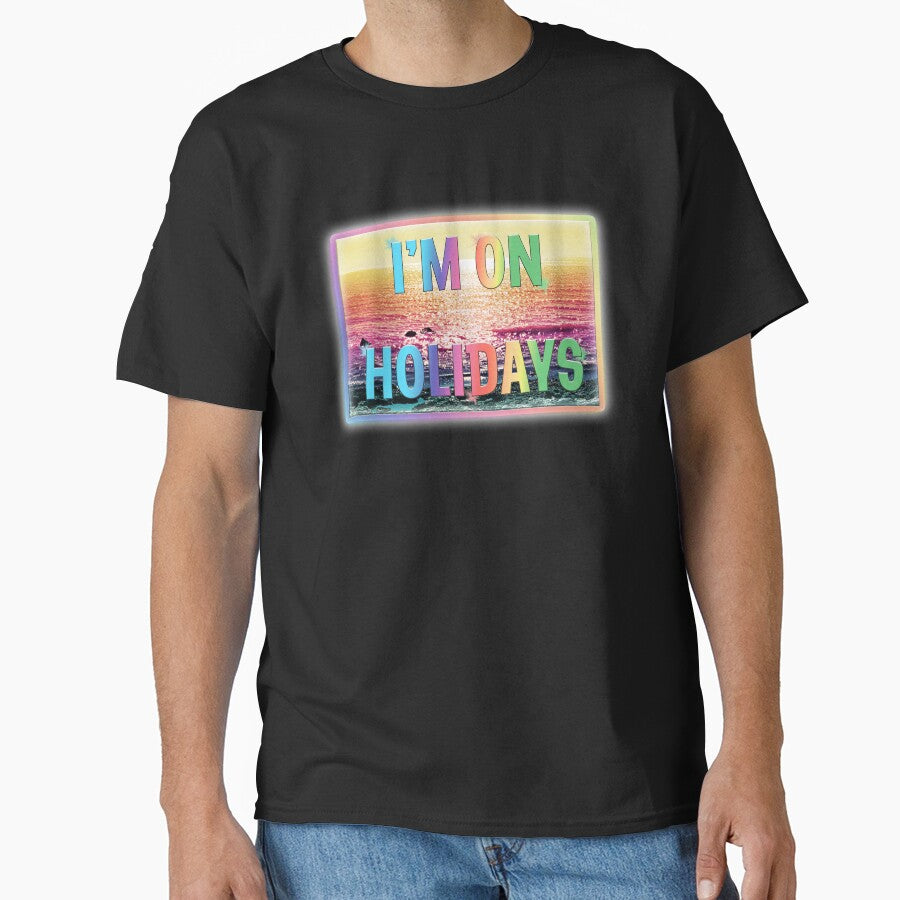 I'm on Holidays by EdgyDesignForU