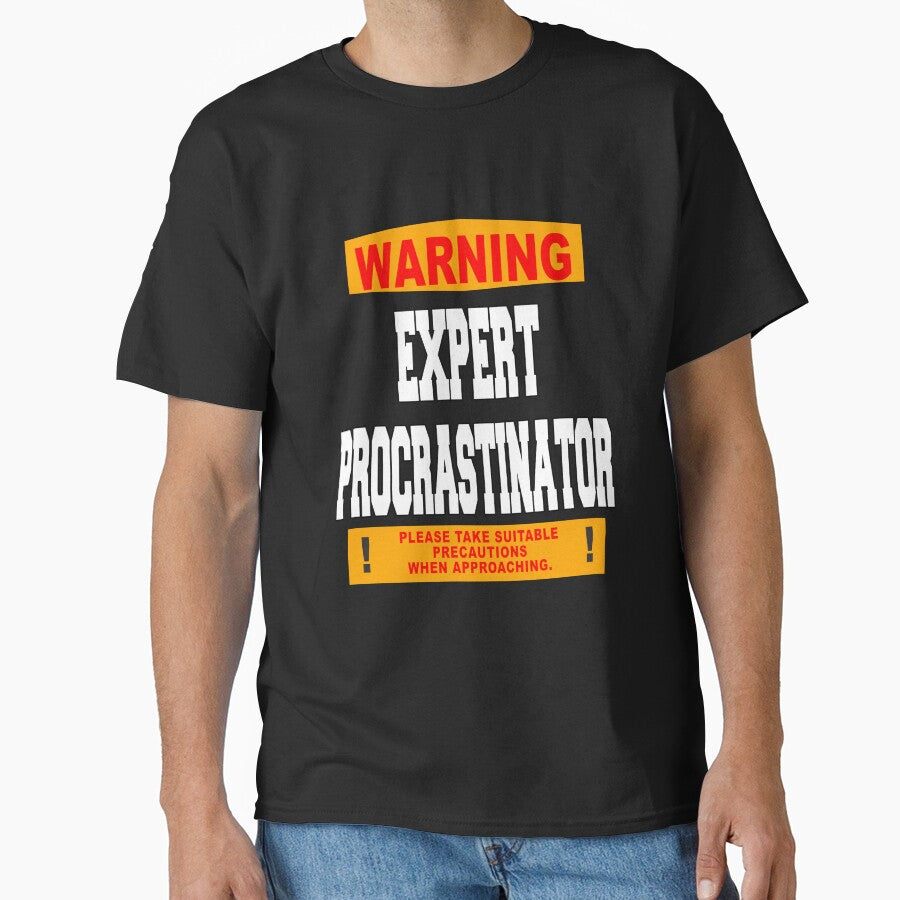 Funny Sarcastic Humor Warning Expert Procrastinator by fantasticdesign
