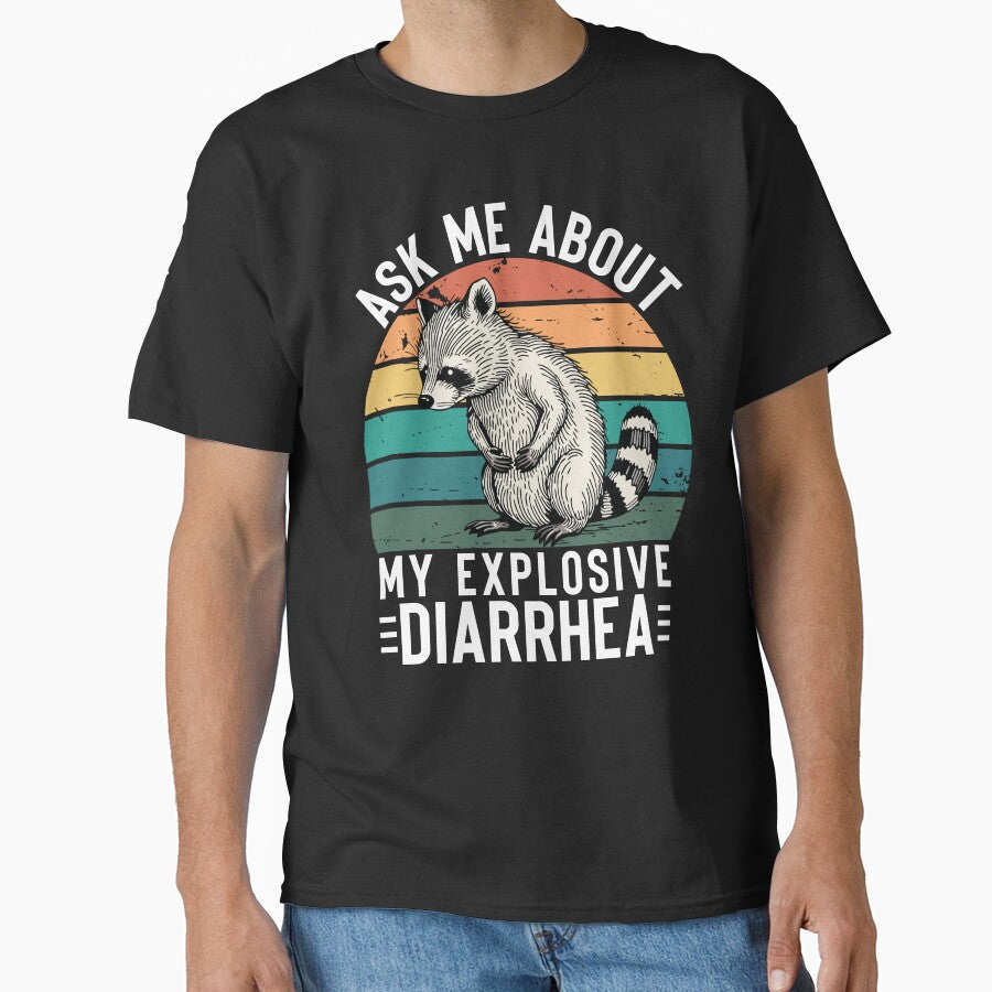 Ask Me About My Explosive Diarrhea Funny Racoon Retro Vintage Humor Sarcastic by ivotee