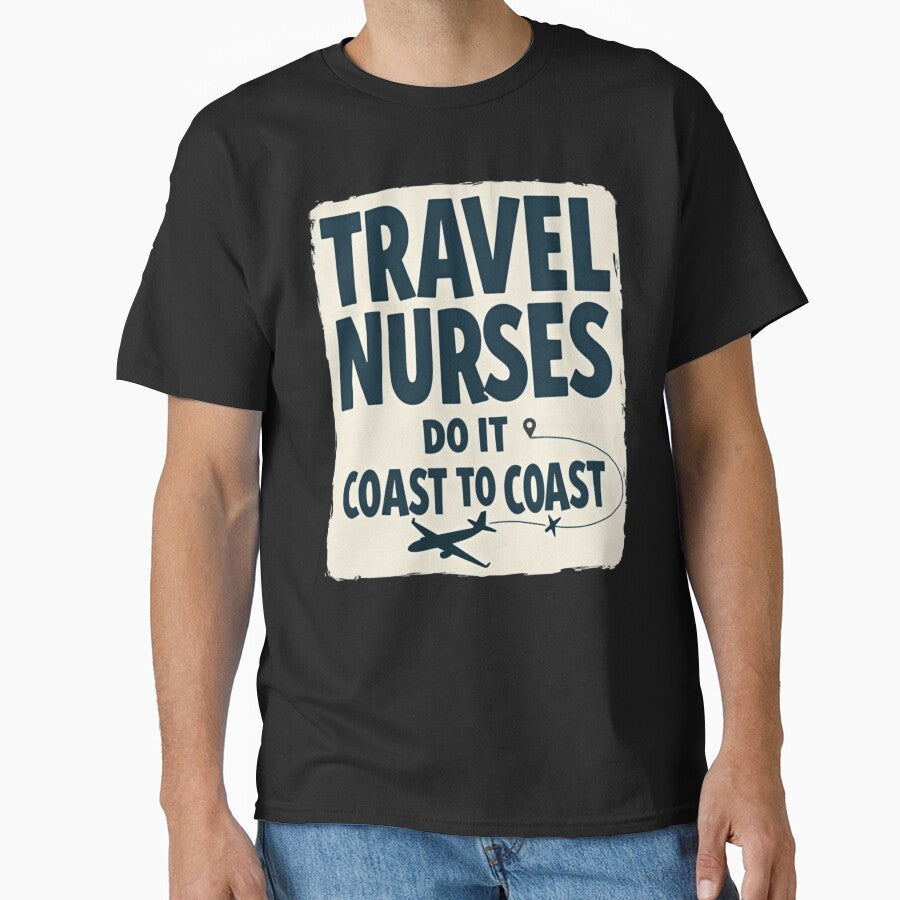Travel Nurses Do It Coast To Coast by PerkzPrints
