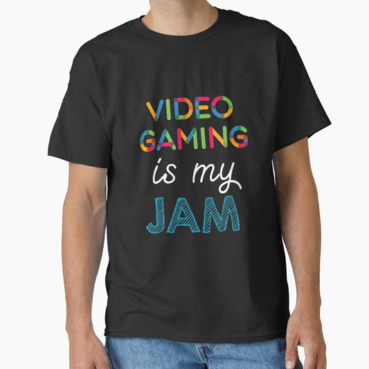 Video Gaming is my Jam. Funny Video Gaming Design by Custom365
