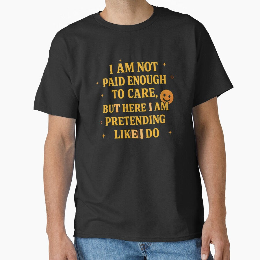 I am not paid enough to care by whatthefoxsays