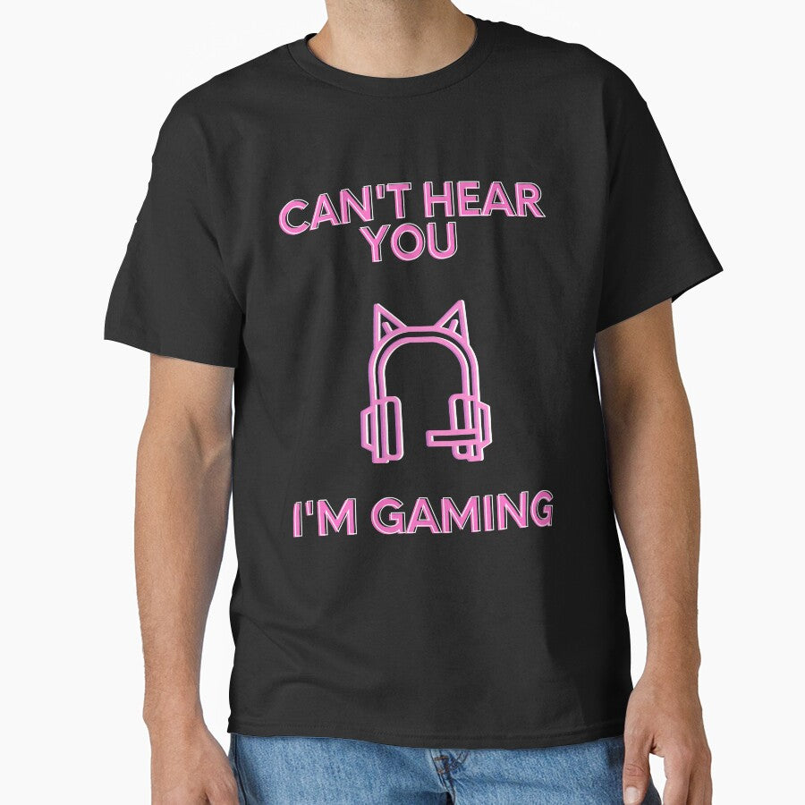 Can't Hear You Im Gaming by Quineveer Alice