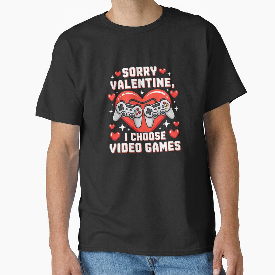 Sorry Valentine I Choose Video Games Cute Gamer Design by YounexxART
