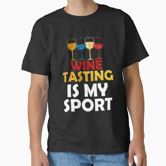 Wine Tasting Is My Sport Men Women Favorite Sports by Cobirnruss837