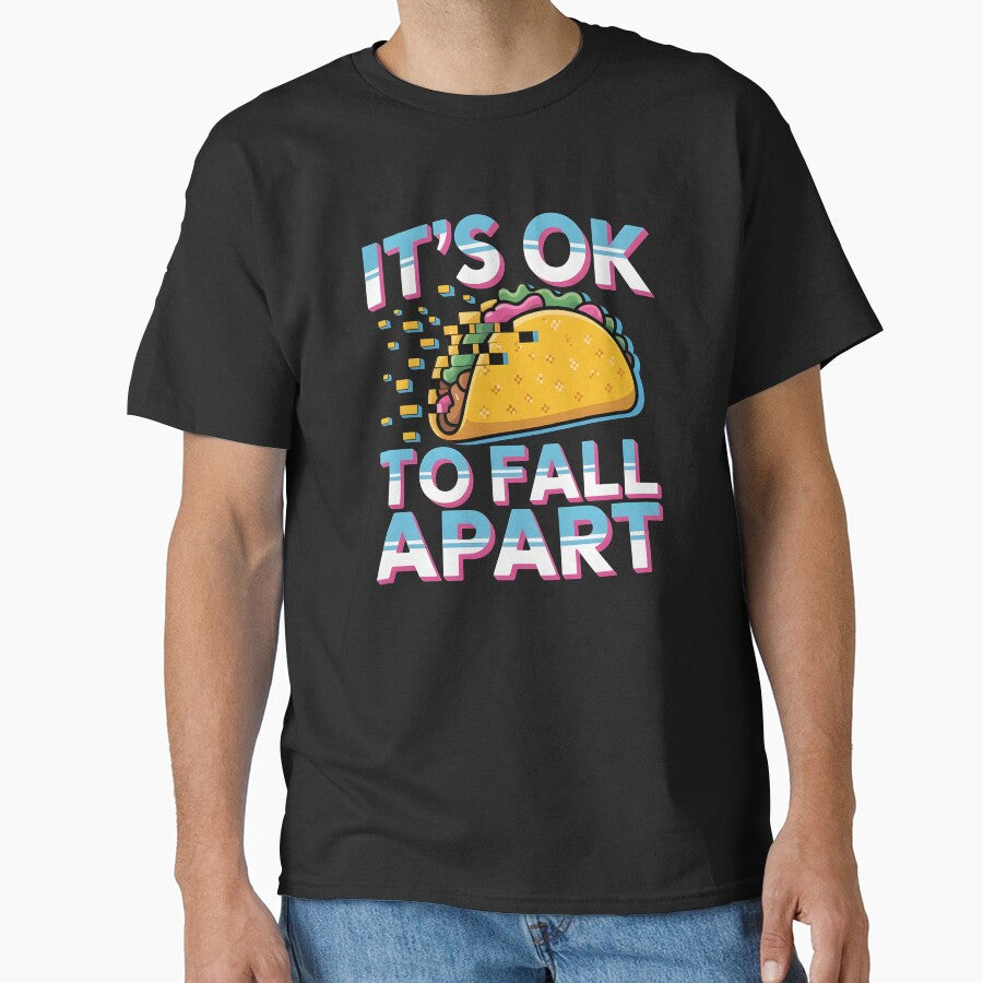 It's Ok to Fall Apart Taco – Cute Taco Humor Mental Health by Redgiant87x