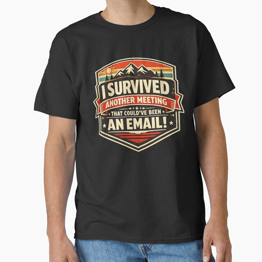 I Survived Another Meeting Vintage Badge by DAMi STORE