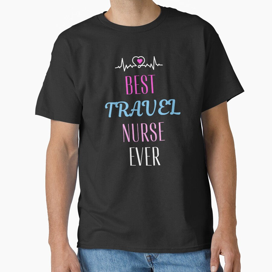 best Travel nurse ever. by annoying-shirts