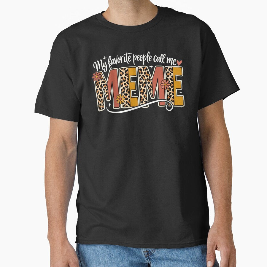 My Favorite People Call Me Meme Floral Leopard Mothers Day by clothesy7
