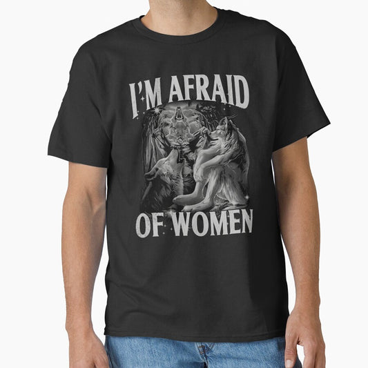 I'm Afraid of Women - Wolf Meme by Darkifun