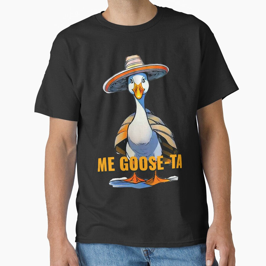 Me Goose Ta Mexican Funny Spanish Goose. by La Loca