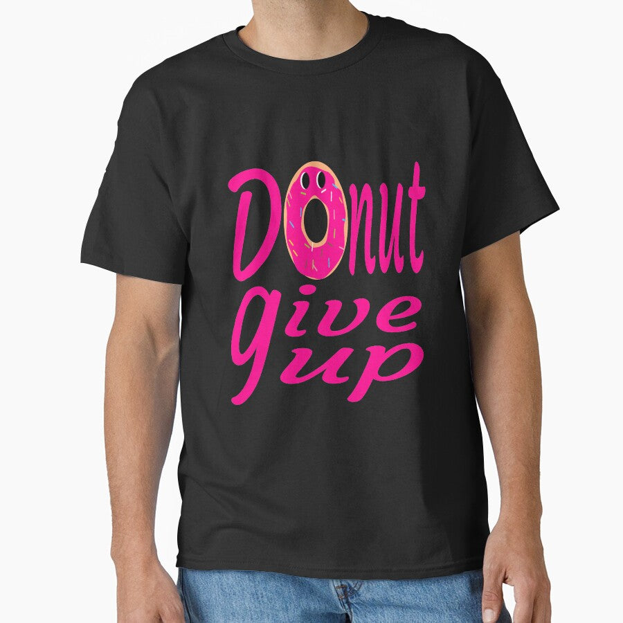 donut give up:funny donut gift:donut lover gift ideas by khalidelk
