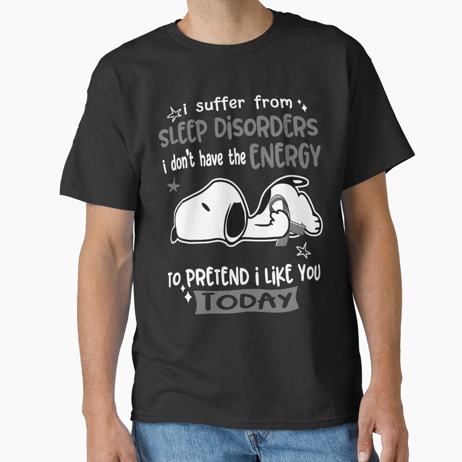I Suffer From Sleep Disorders I Do Not Have The Energy To Pretend I Like You Today by Wlsnpeggy