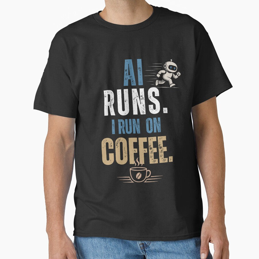 AI Runs I Run On Coffee Shirt, Funny Office Humor Tee by DirectiveOffice