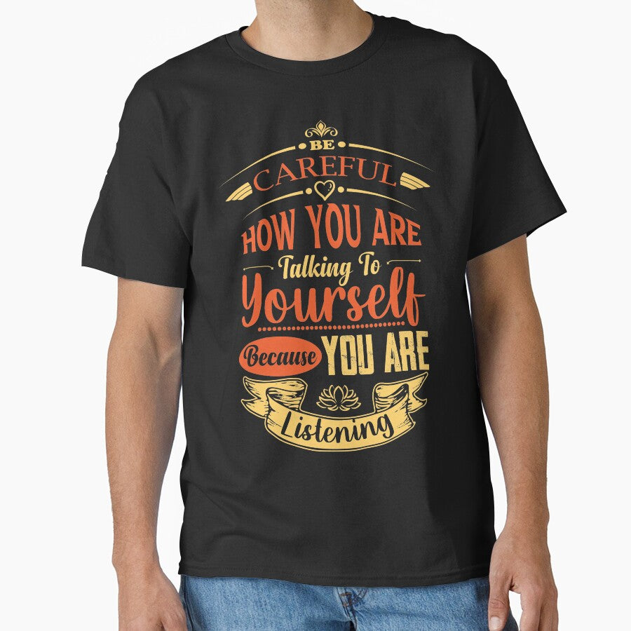 Be careful how you are talking to yourself because you are listening. by Beefytee