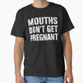 Vintage Mouths Don't Get Pregnant Funny Saying by My Kozy Shoppe