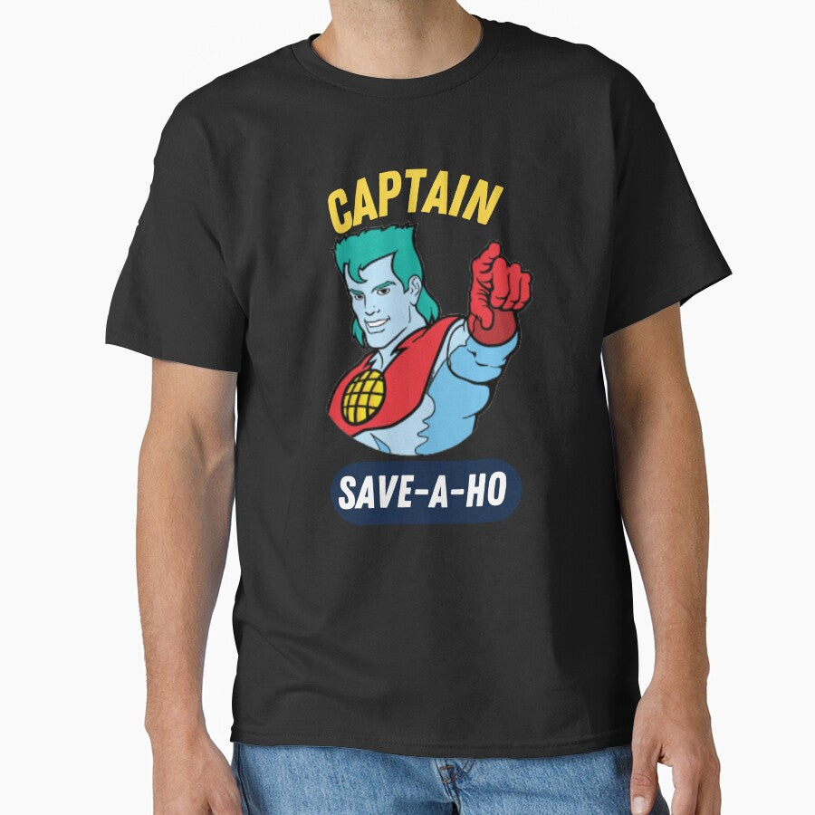 Captain save a ho classic t shirt | Captain save-a-ho Tee by ReganPro5