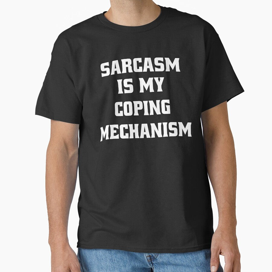 Funny Sarcastic Humor Sarcasm Is My Coping Mechanism by fantasticdesign