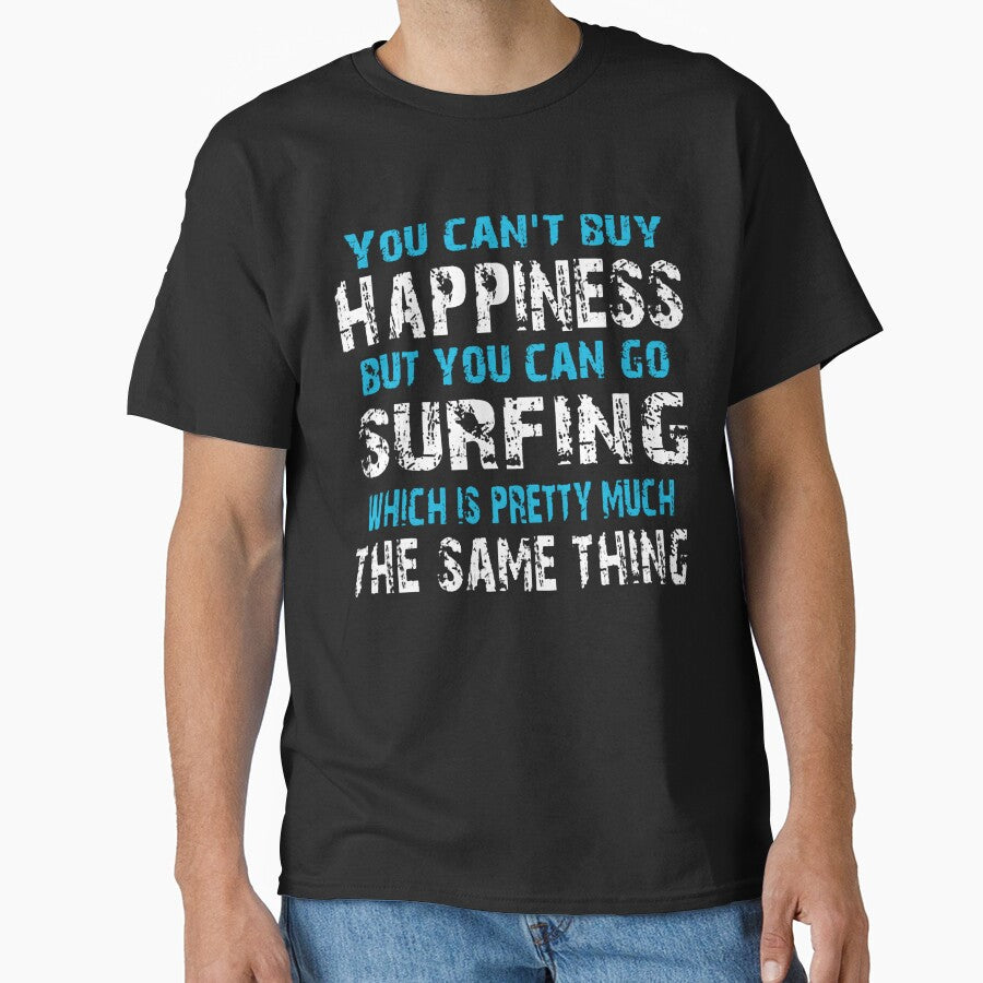 You Can't Buy Happiness But You Can Go Surfing by GeniusDesignArt