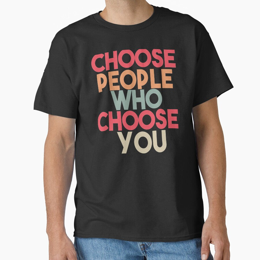 Choose people who choose you by Heddar Badreddine